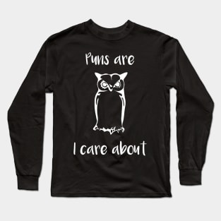 Puns are Owl I Care About Long Sleeve T-Shirt